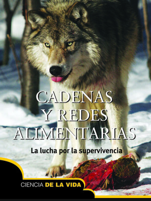 cover image of Cadenas y redes alimentarias: Food Chains and Webs